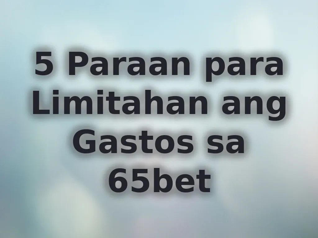 5 Paraan para Limitahan ang Gastos